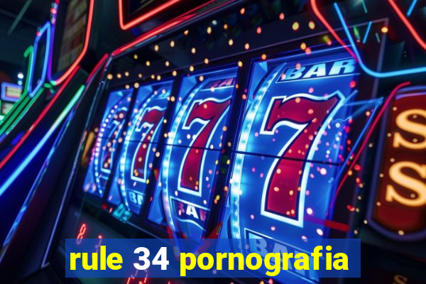 rule 34 pornografia